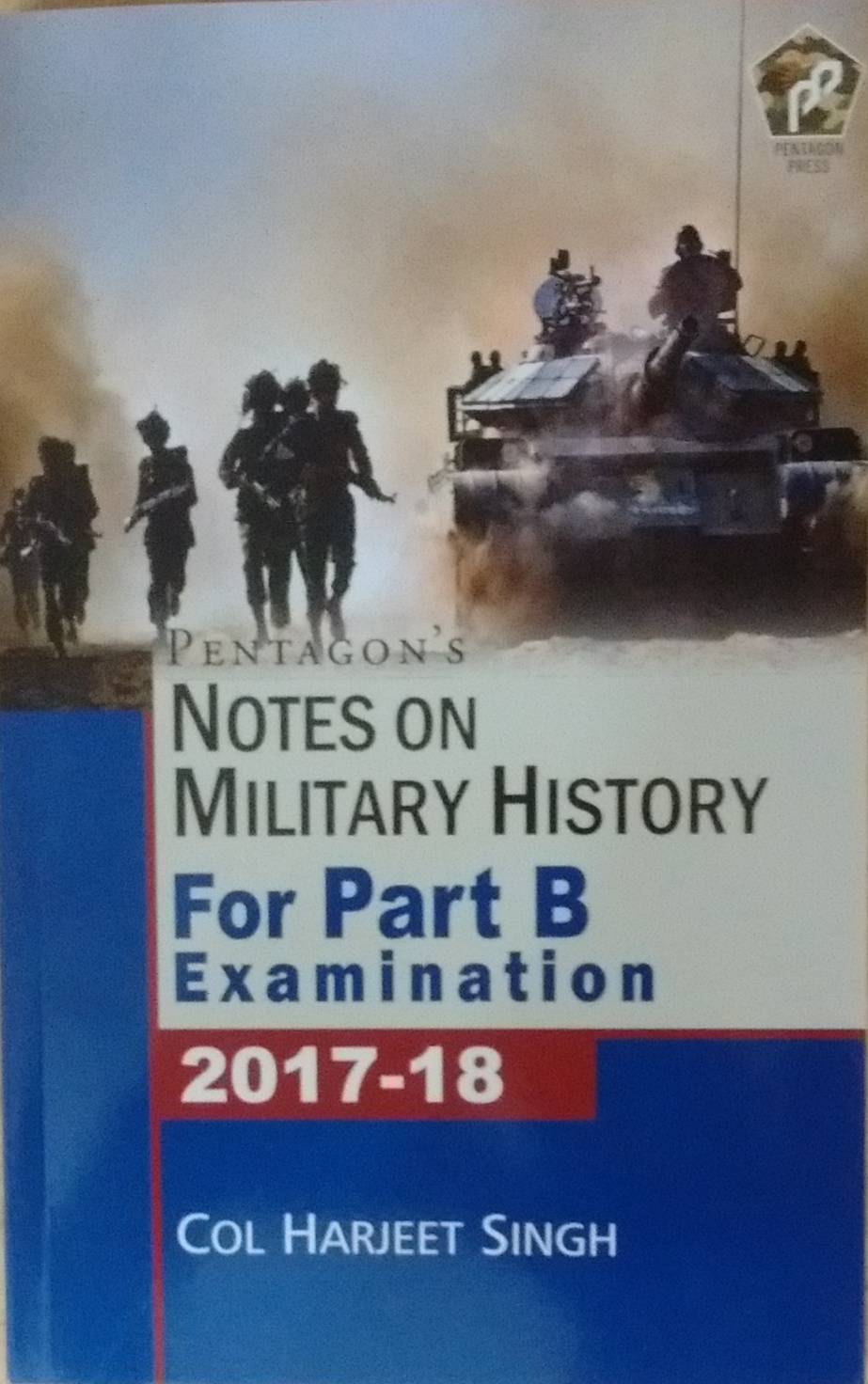 Pentagon's Notes on Military History: Promotion Examination Part 'D' 2017-18